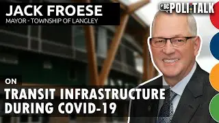 #BCPoliTalk: Jack Froese on transit infrastructure during COVID-19