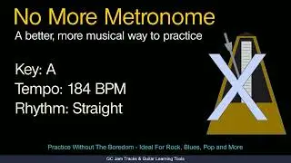 Practice Backing Track, Key of A, 184 BPM - Metronome Alternative Straight Rhythm