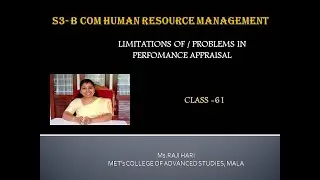 HRM- Class 61-Limitations of / problems in Performance appraisal.
