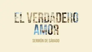 El verdadero Amor