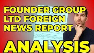 Founder Group Limited Filing: My Take on Their Risks & Growth