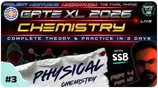 Chemistry | GATE XL 2026 | Part-3 | Complete Physical Chemistry | ⚡Hackathon with SSB #gatexl
