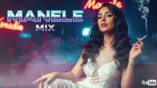 Manele Clasice Top | Mix de Manele & Hituri Românești – Legendarele Manele • top collection
