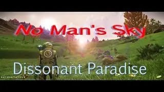 No Man's Sky - Dissonant Paradise Planet Tunnels, Water Channels, Fauna and Balls (no talk)