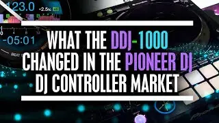 What the DDJ-1000 changed in the Pioneer DJ controller market