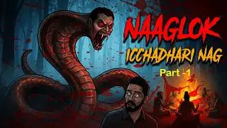 Naaglok- Icchadhari Naag | नागलोक - इच्छाधारी नाग  | Hindi Horror Stories | Evil Cat Horror Stories