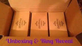 Fragrant Jewels Unboxing + Ring Reveal!