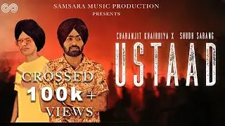 Charanjit Khairhiya X Shudh Sarang - Ustaad (Prod By The Enlightened) | Samsara Music Production