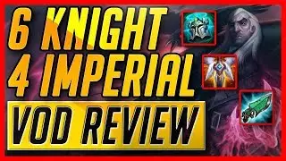 TFT 6 Knight Strategy Guide | Gameplay Review | Imperial Comp Meta Build | Teamfight Tactics