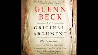 Original Argument: The Federalists' - Glenn Beck