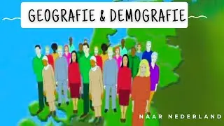 Naar Nederland Video Series 1: Geography & Demography  | Dutch Integration Exam Prep