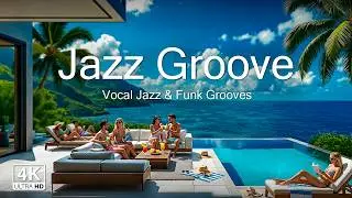 Tropical Jazz Funk 🌴 Tropical Villa Day Lounge | 4K