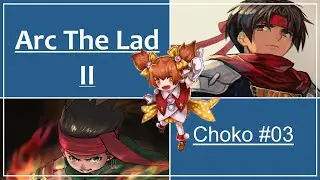 [Arc the Lad II] -  Choko Side Quest #03 (Forbidden Ruins Floor 51 to 65 )