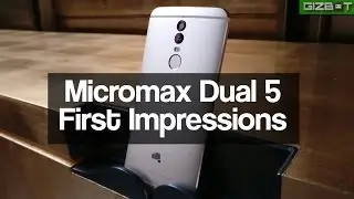 Micromax Dual 5 First Impressions - GIZBOT