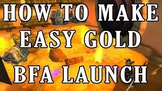 WoW BFA Launch Gold Making - How to make Easy Gold Farming | World of Warcraft Battle for Azeroth