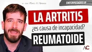 Artritis Reumatoide: Criterios para Incapacidad Permanente