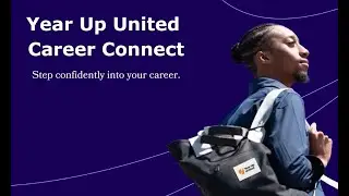 Year Up United Career Connect: Info Session Video