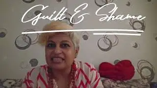 Guilt & Shame : chronic pain, autoimmune diseases