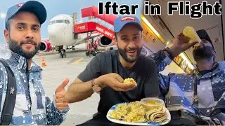 Pehli Baar Flight Mei Iftari Ki 😋 Delhi Pohnchte He Biryani 😍 Ramadan Vlog
