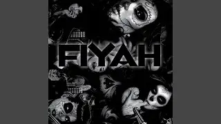 Fiyah (feat. Rayne & Mysta Kree)