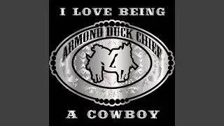 I Love Being a Cowboy
