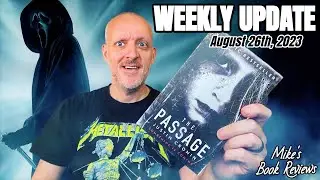 Weekly Update: August 26th, 2023 (The One Where I Decide to Read That Book Everyone Recommends)