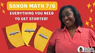 Saxon Math 7/6:  Everything You Need To Get Started!