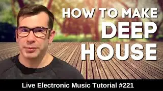 How to make deep house (Disclosure / Dusky) | Live Electronic Music Tutorial 221