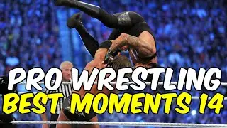 BEST WRESTLING MOMENTS - COMPILATION 14
