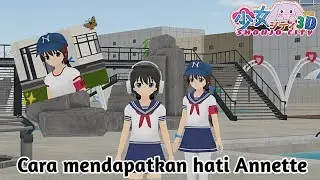 ۫ ˖ ֺ Cara mendapatkan hati Annette di shoujo city |Shoujo city 3D ۪۫ ˖ ֺ