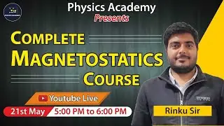Magnetostatics | NET | GATE | JEST | TIFR | IIT JAM | MSc Entrance | Physics Academy
