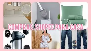 COMPRAS NA SHOPEE PARA CASA E PARA FAM&Iacute;LIA/ENXOVAL/ROUPAS E HIGIENE#achadinhos#shopee#compras#decor