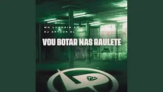 Vou Botar nas Raulete