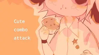 Cute combo attack💗