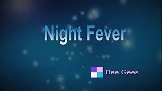 Night Fever ♦ Bee Gees ♦ Karaoke ♦ Instrumental ♦ Cover Song