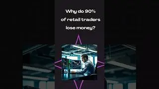 Why do most retail traders lose money?