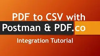How to Convert PDF to CSV using Postman & PDF.co