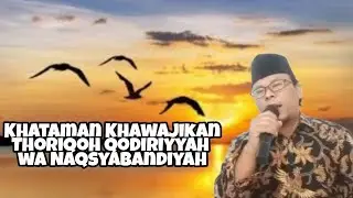 Khataman Khawajikan Thoriqoh Qodiriyyah wa Naqsyabandiyah