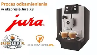 Jura X8 Jak zrobić odkamienianie w ekspresie? Promiro.pl Serwis ekspres&oacute;w do kawy!