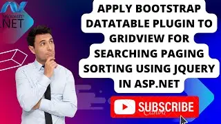 Apply Bootstrap DataTable Plugin to GridView🔥 | for searching paging sorting using jQuery in ASP.Net