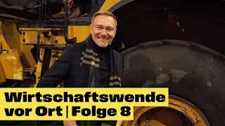 Christian Lindner | Wirtschaftswende vor Ort - Folge 8