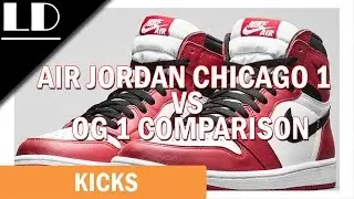 Air Jordan Chicago 1 Vs OG 1 Comparison