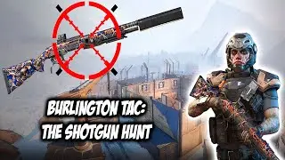 BURLINGTON TAC: The Shotgun Hunt