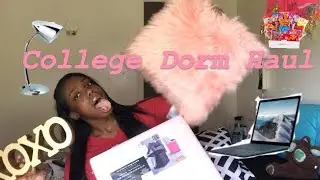 COLLEGE DORM HAUL 2018 | De&rsquo;Ahveyon Uneek |