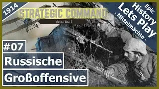 Strategic Command WW1 - Russische Gro&szlig;offensive | #07 [Lets Play | Deutsch]