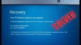Error Code 0xc0000034, Failed Booting  Windows 10 [SOLVED]