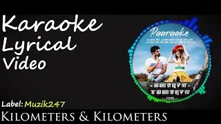 Paarake Karaoke | With Lyrics | Kilometers and Kilometers | Tovino Thomas | Sooraj S
