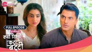 Shubra को क्यों हुआ Kuldeep पर शक? 😲 | Kyun Rishton Mein Katti Batti | Full Ep. 6 | Zee TV