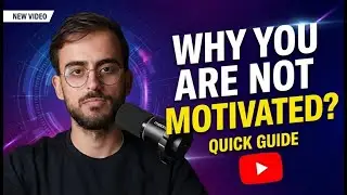 Why You Don&rsquo;t Feel Motivated (And Why That&rsquo;s Normal) | Quick Guide