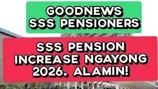 ✅️SSS PENSION INCREASE NGAYONG 2026. ALAMIN!